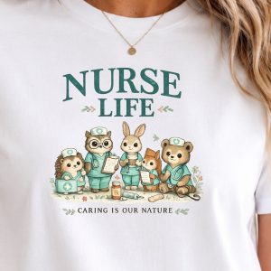 Nurse Life T-Shirt – Caring Is Our Nature Cute Nurse Tee