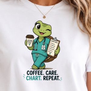 Coffee Care Chart Repeat Nurse T-Shirt – Cute Turtle Nurse Tee
